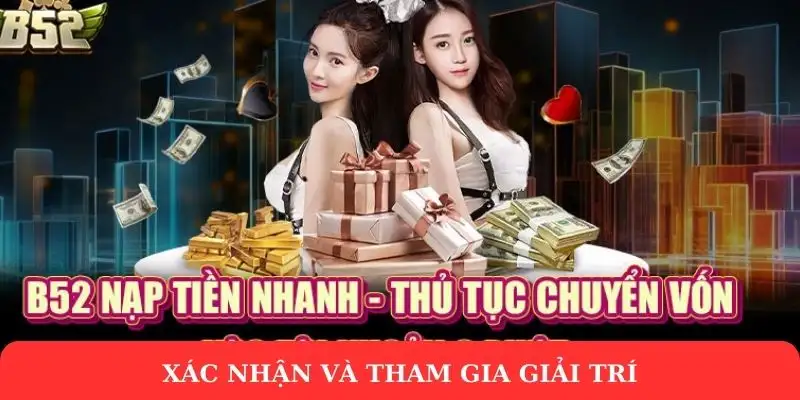 Nạp tiền B52 Club: Lợi ích, các bước và phương thức nạp