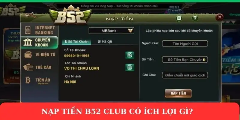 Nạp tiền B52 Club: Lợi ích, các bước và phương thức nạp